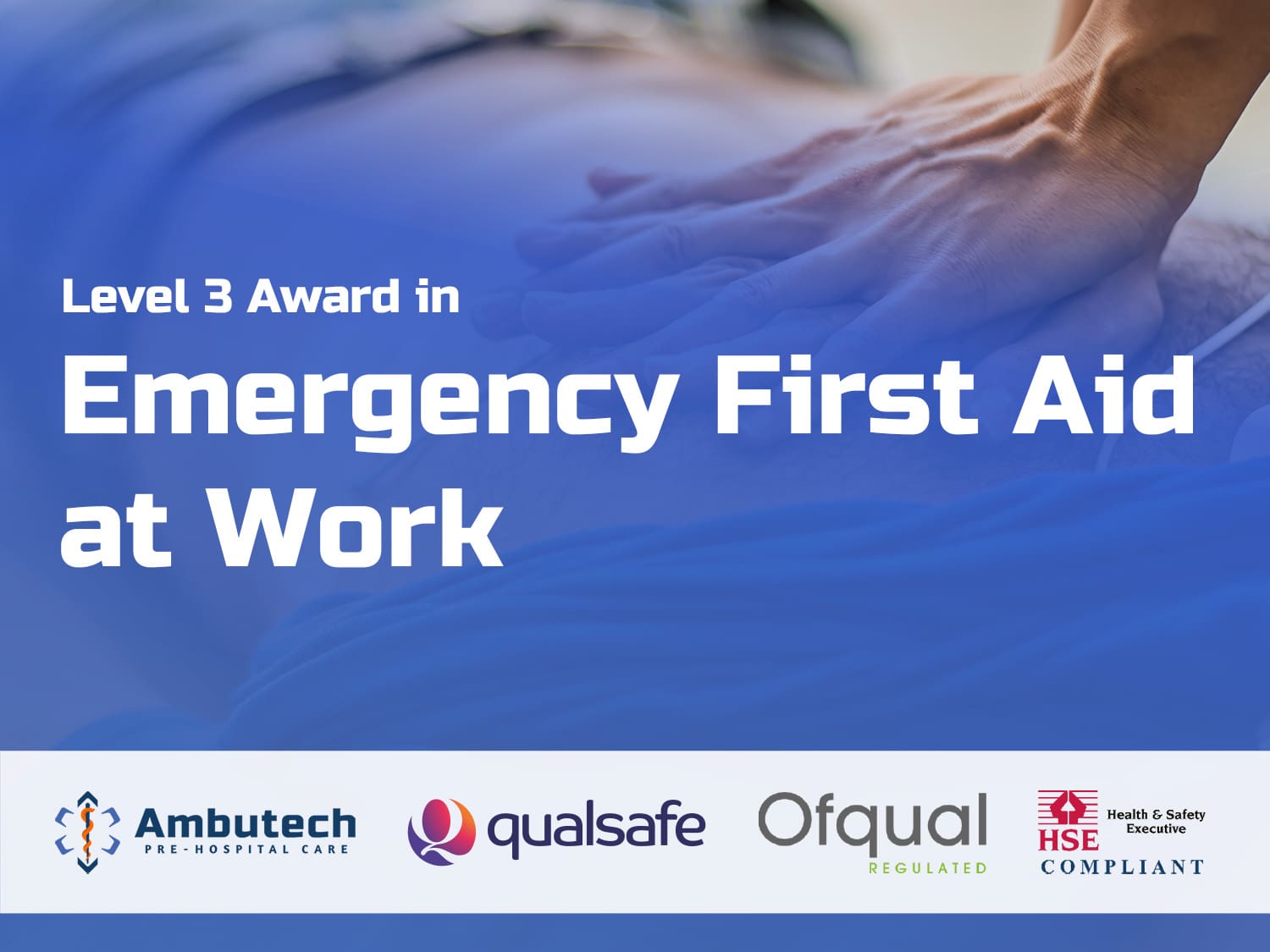 Level 3 Award in Emergency First Aid at Work - Manchester